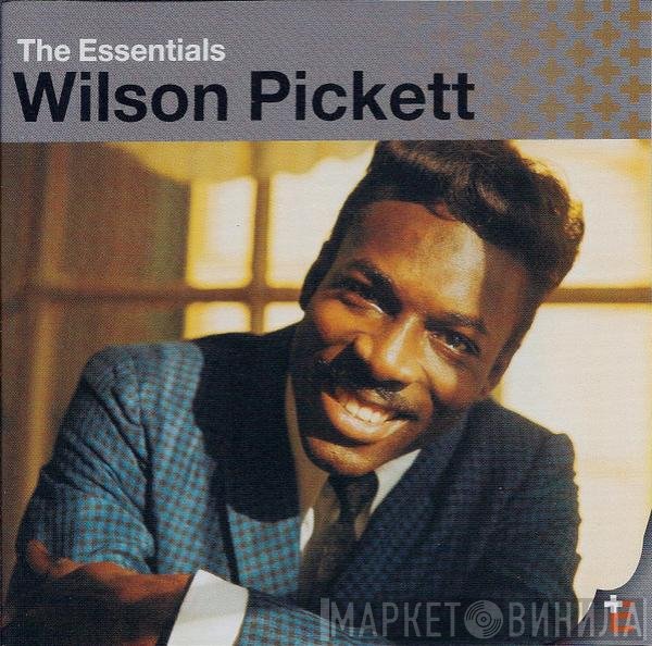 Wilson Pickett  - The Essentials