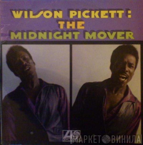 Wilson Pickett - The Midnight Mover