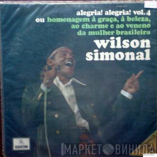 Wilson Simonal - Alegria! Alegria! Vol.4