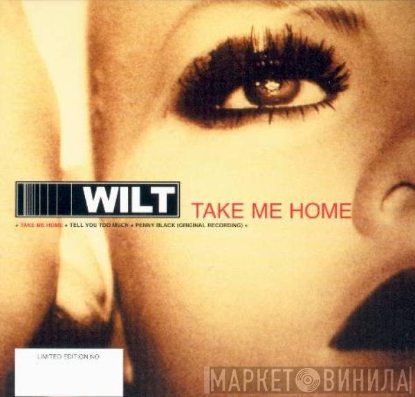 Wilt  - Take Me Home