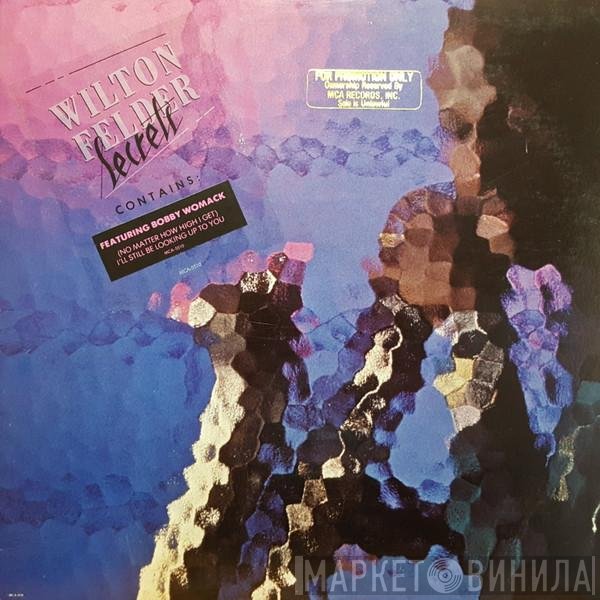 Wilton Felder Featuring Bobby Womack Introducing Alltrinna Grayson  - Secrets
