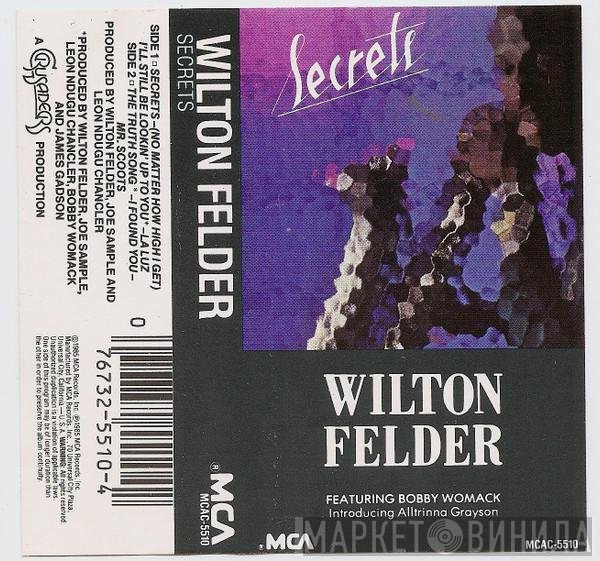 Wilton Felder Featuring Bobby Womack Introducing Alltrinna Grayson  - Secrets