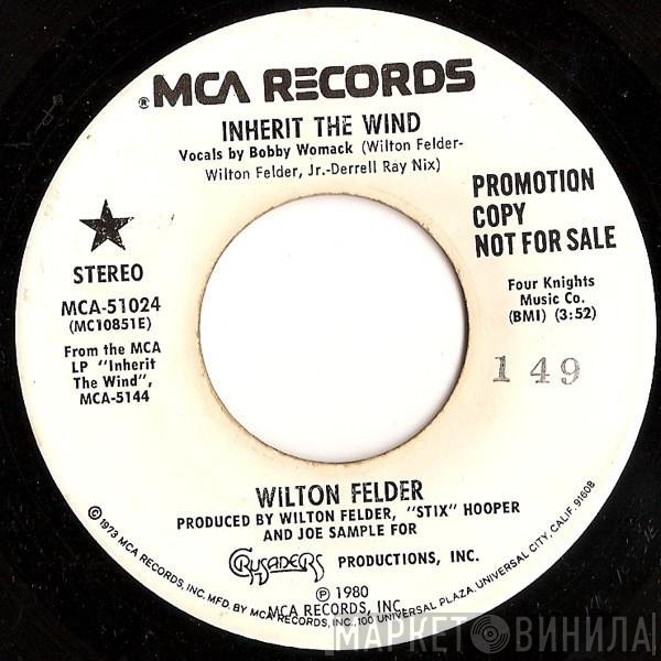 Wilton Felder  - Inherit The Wind