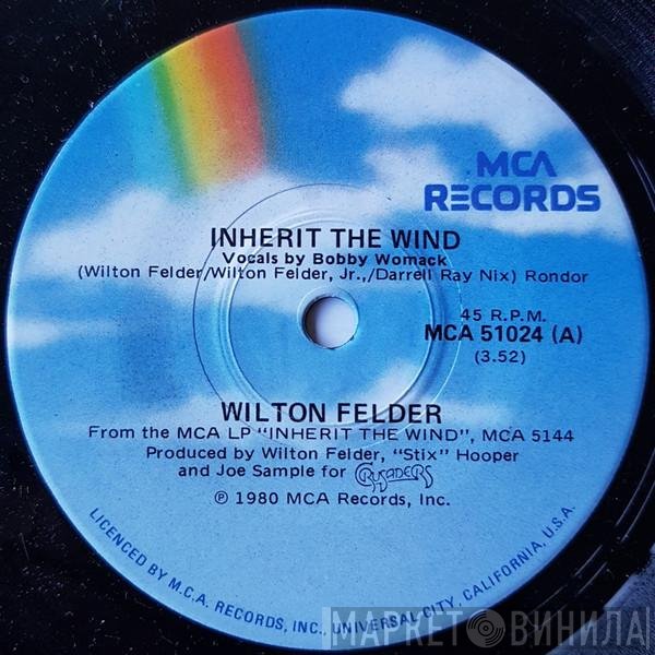 Wilton Felder  - Inherit The Wind