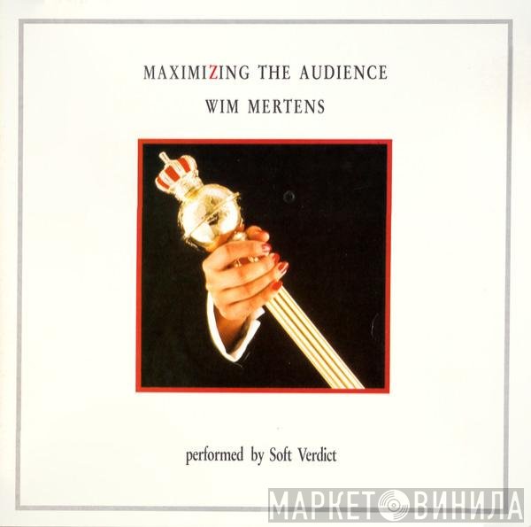 Wim Mertens Performed By Soft Verdict  - Maximizing The Audience