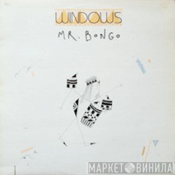 Windows   - Mr. Bongo