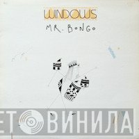 Windows   - Mr. Bongo