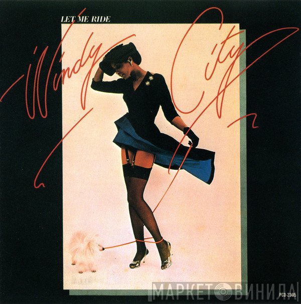 Windy City   - Let Me Ride + 1