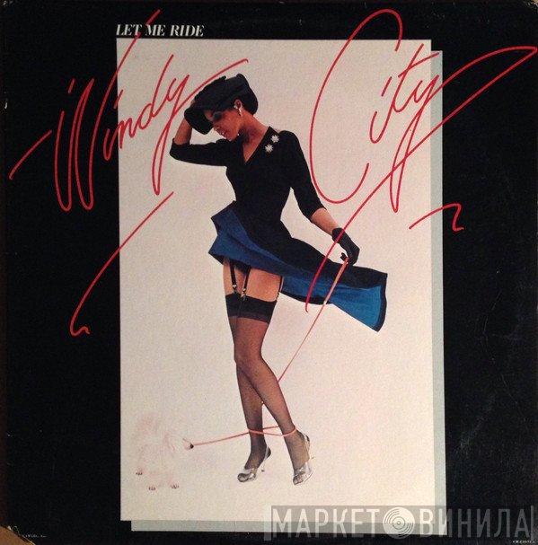 Windy City   - Let Me Ride