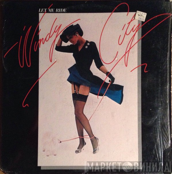 Windy City   - Let Me Ride