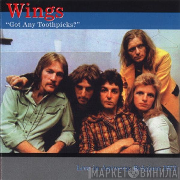 Wings   - Got Any Toothpicks?