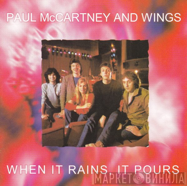 Wings   - When It Rains, It Pours