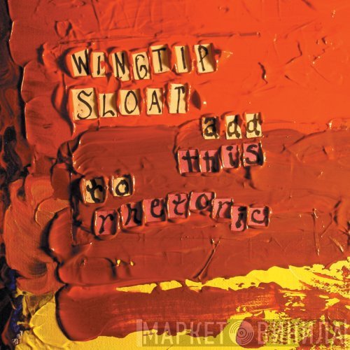 Wingtip Sloat  - Add This To Rhetoric