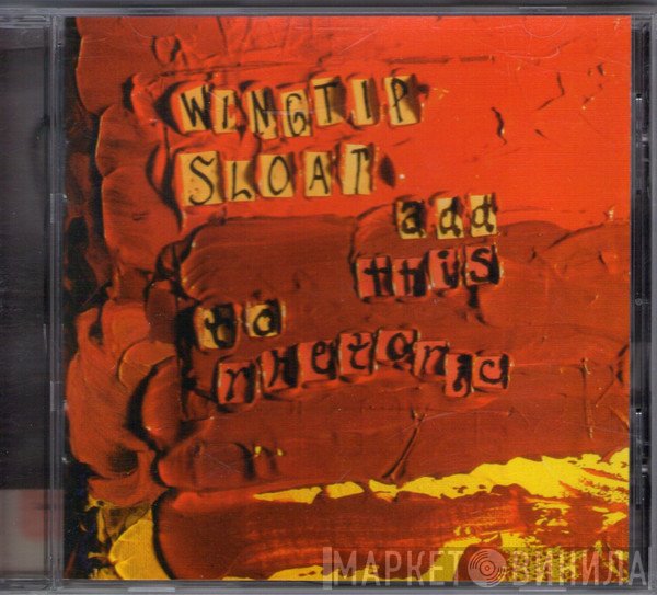 Wingtip Sloat - Add This To Rhetoric