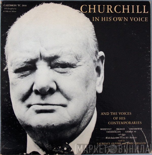 Winston Churchill - Churchill In His Own Voice And The Voices Of His Contemporaries