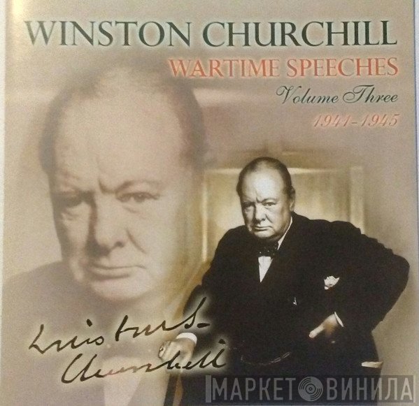 Winston Churchill - Wartime Speeches: Volume 3 1941 - 1945