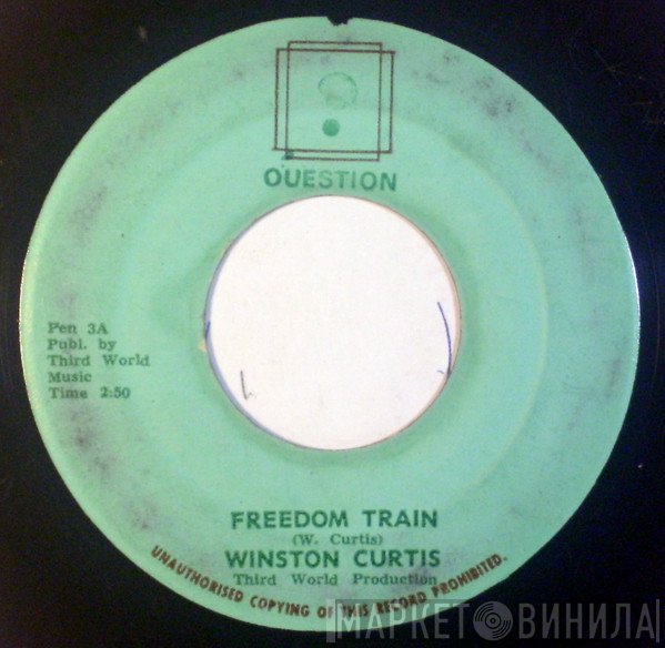 Winston Curtis  - Freedom Train