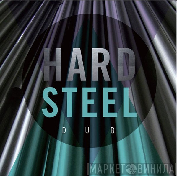 Winston Edwards - Hard Steel Dub