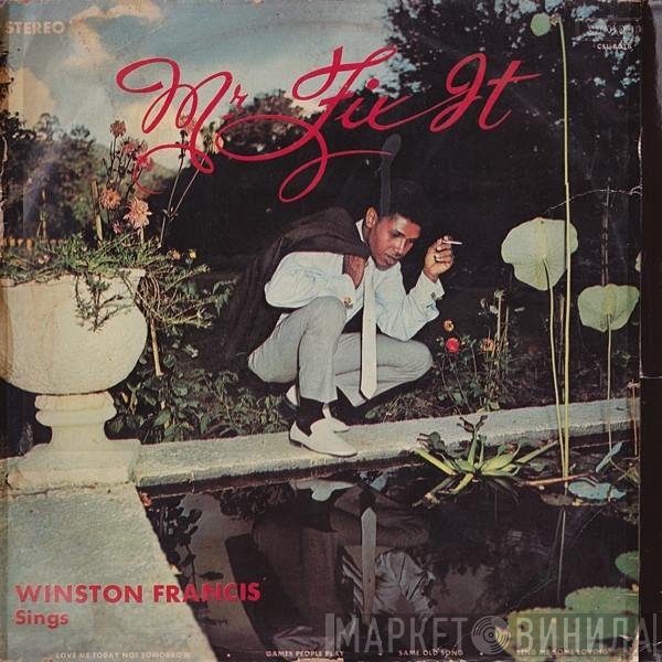 Winston Francis  - Mr. Fix It