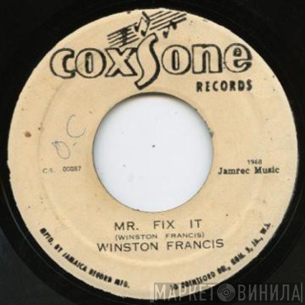 Winston Francis - Mr. Fix It