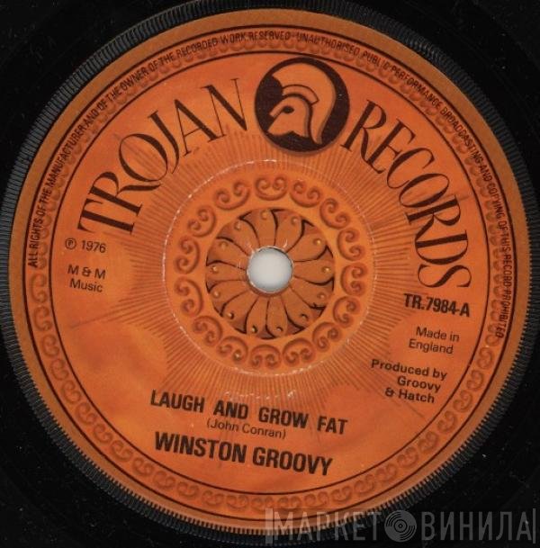 Winston Groovy - Laugh And Grow Fat