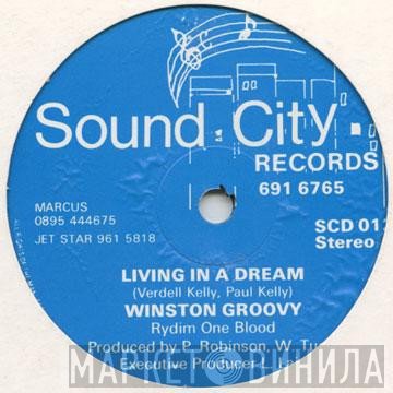 Winston Groovy  - Living In A Dream