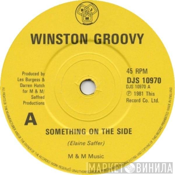 Winston Groovy - Something On The Side