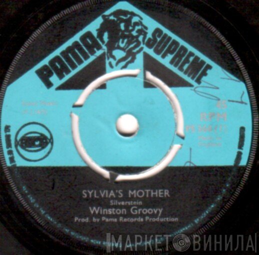 Winston Groovy - Sylvia's Mother / Here Is My Heart