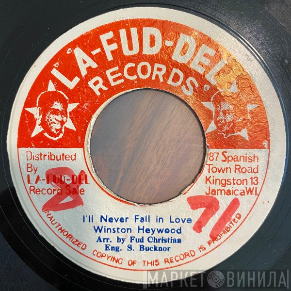 Winston Heywood, The Fabulous Shoemakers - I'll Never Fall In Love / Hot Version