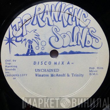 Winston McAnuff & Trinity  / Fatman Riddim Section  - Unchained / Still In Chains