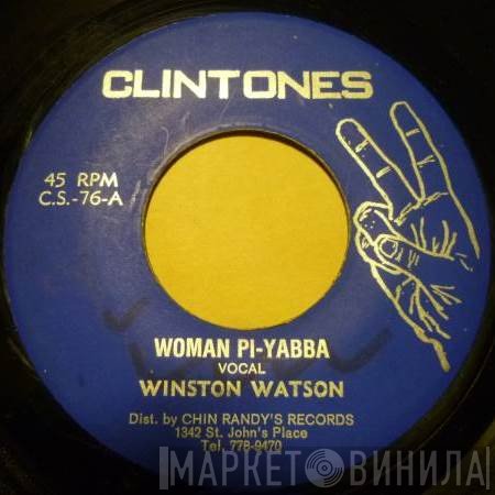 Winston Watson , Clintones All Stars - Woman Pi-Yabba / Yabba