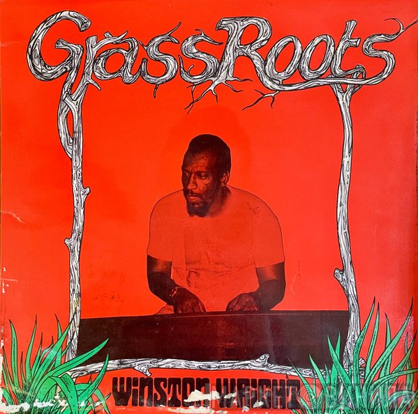 Winston Wright  - Grass Roots
