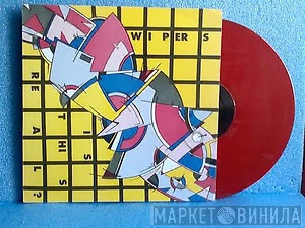 Wipers  - Is This Real?
