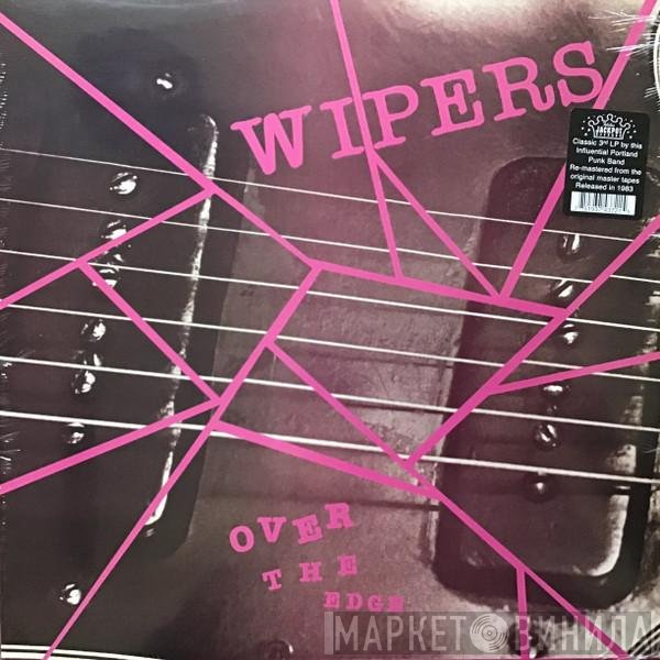 Wipers  - Over The Edge