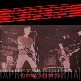 Wipers  - Wipers Rarities