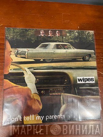 Wipes  - don't tell my parents