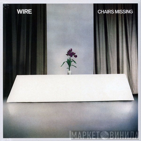 Wire - Chairs Missing