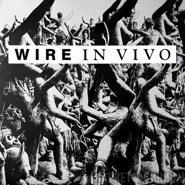Wire  - In Vivo