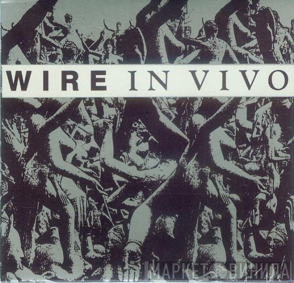 Wire  - In Vivo