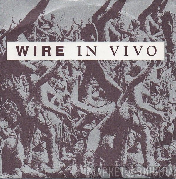 Wire  - In Vivo