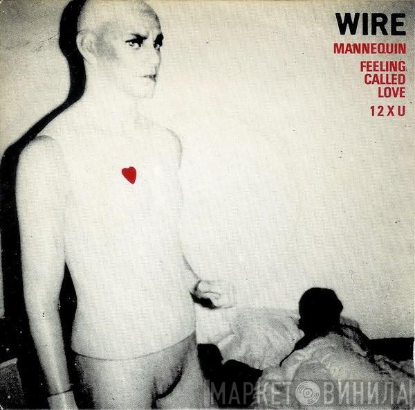 Wire - Mannequin