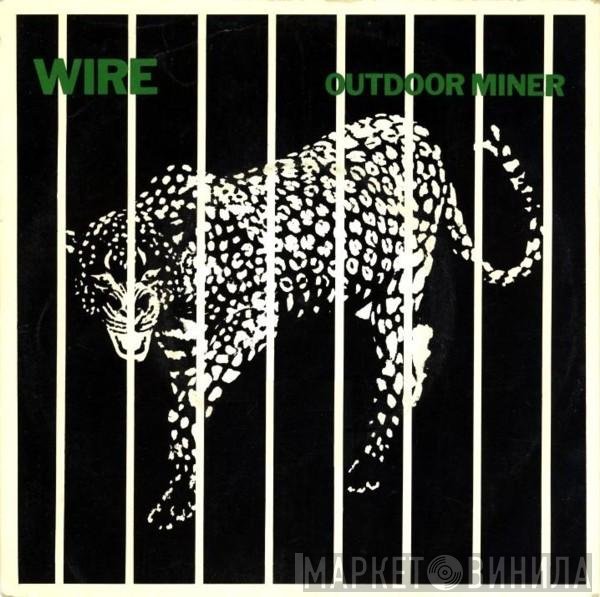 Wire  - Outdoor Miner