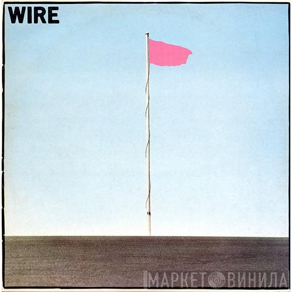 Wire  - Pink Flag