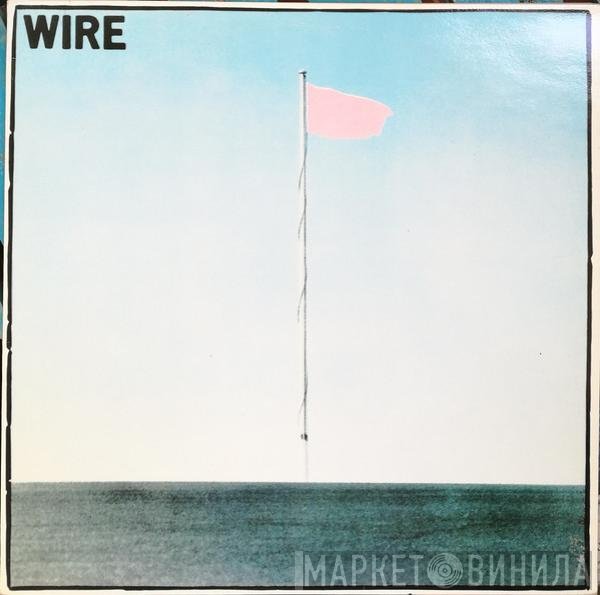 Wire  - Pink Flag