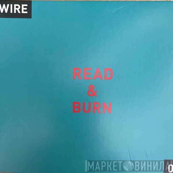 Wire - Read & Burn 03+