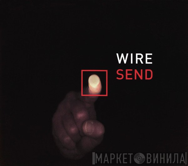 Wire  - Send