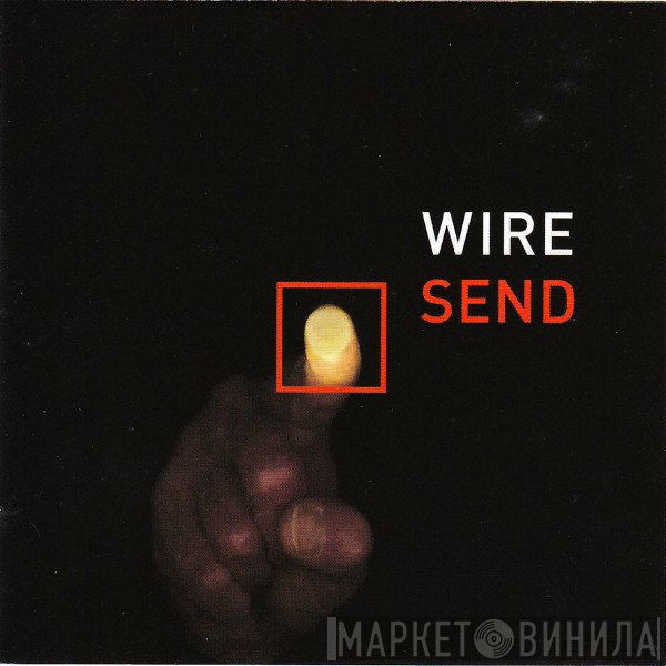 Wire  - Send
