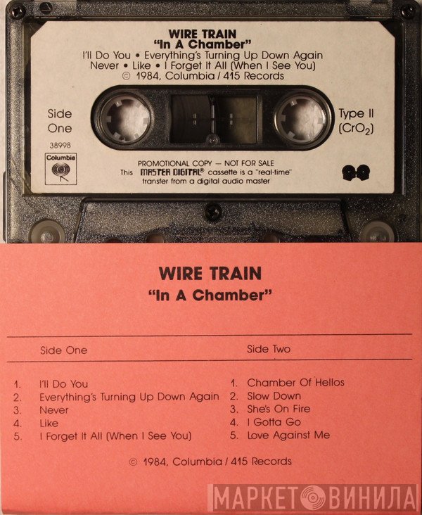 Wire Train  - In A Chamber