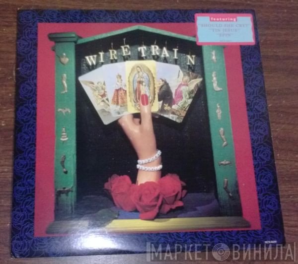 Wire Train  - Wire Train