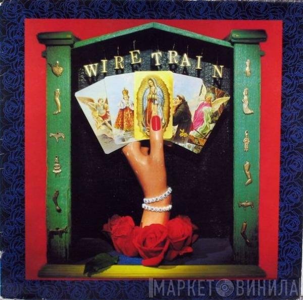 Wire Train  - Wire Train